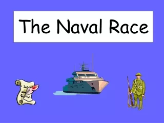 The Naval Race
