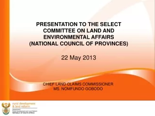 PRESENTATION TO THE SELECT  COMMITTEE ON LAND AND ENVIRONMENTAL AFFAIRS
