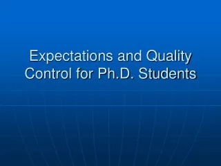 Expectations and Quality Control for Ph.D. Students