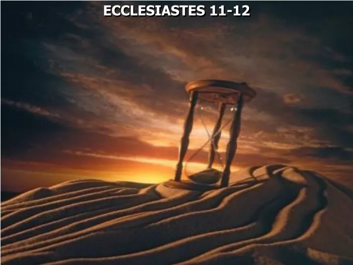 ecclesiastes 11 12