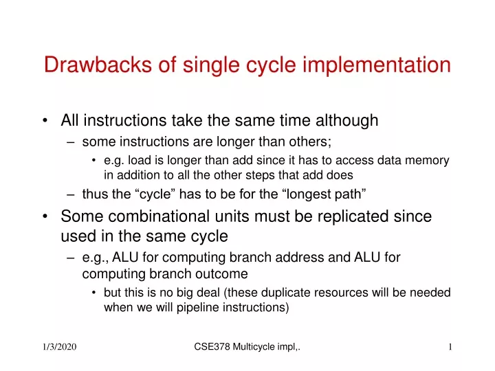 drawbacks of single cycle implementation