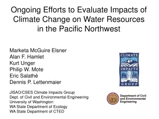 Ongoing Efforts to Evaluate Impacts of Climate Change on Water Resources in the Pacific Northwest