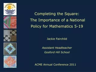Completing the Square:  The Importance of a National Policy for Mathematics 5-19