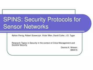 SPINS: Security Protocols for Sensor Networks