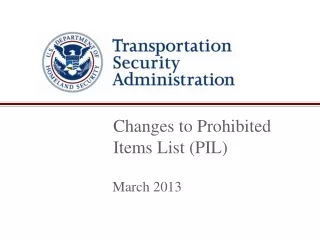 Changes to Prohibited Items List (PIL)
