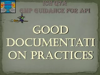 ICH Q7A  GMP Guidance For API