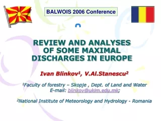 REVIEW AND ANALYSES  OF SOME MAXIMAL  DISCHARGES IN EUROPE