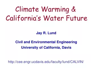 Climate Warming &amp;  California’s Water Future