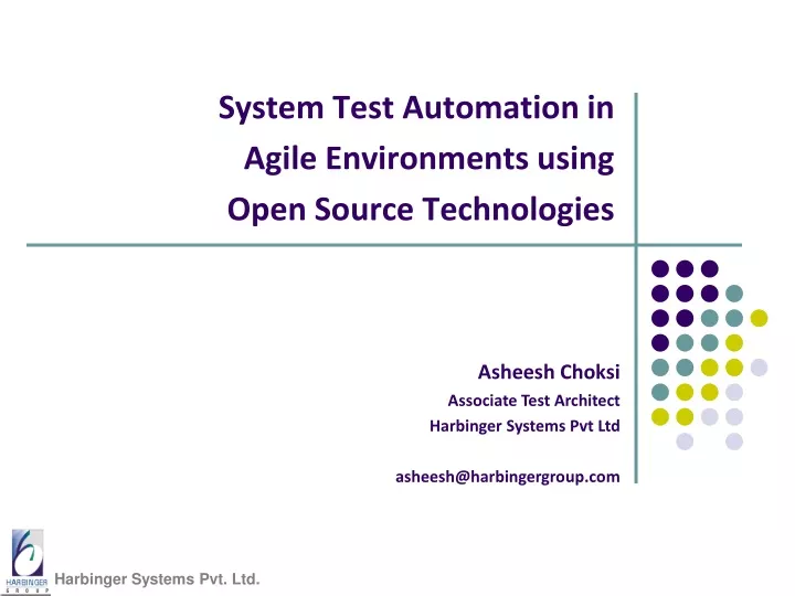 system test automation in agile environments using open source technologies