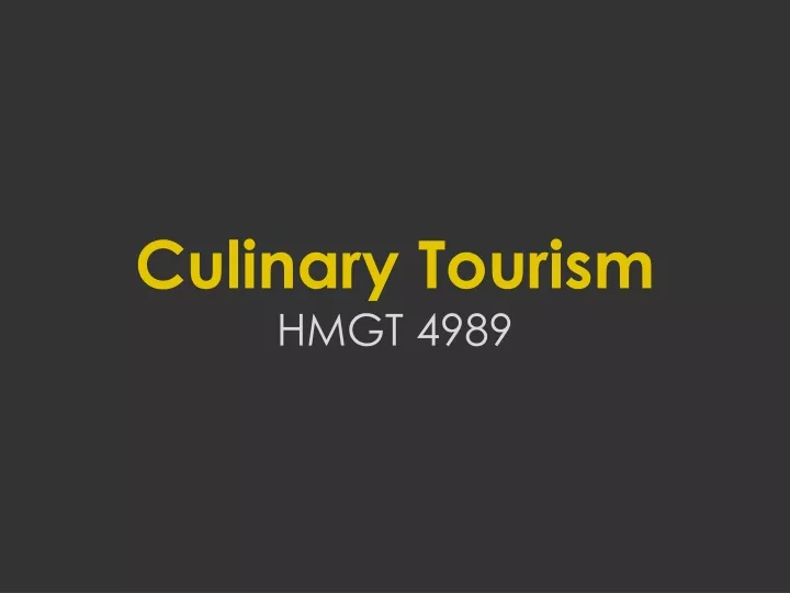 culinary tourism hmgt 4989