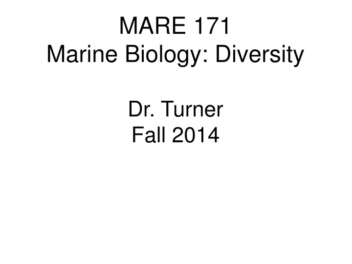mare 171 marine biology diversity dr turner fall