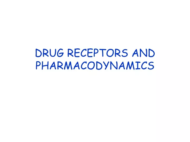 drug receptors and pharmacodynamics