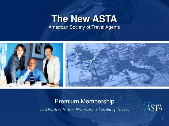 the new asta american society of travel agents