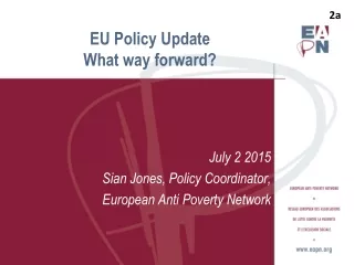 EU Policy Update  What way forward?