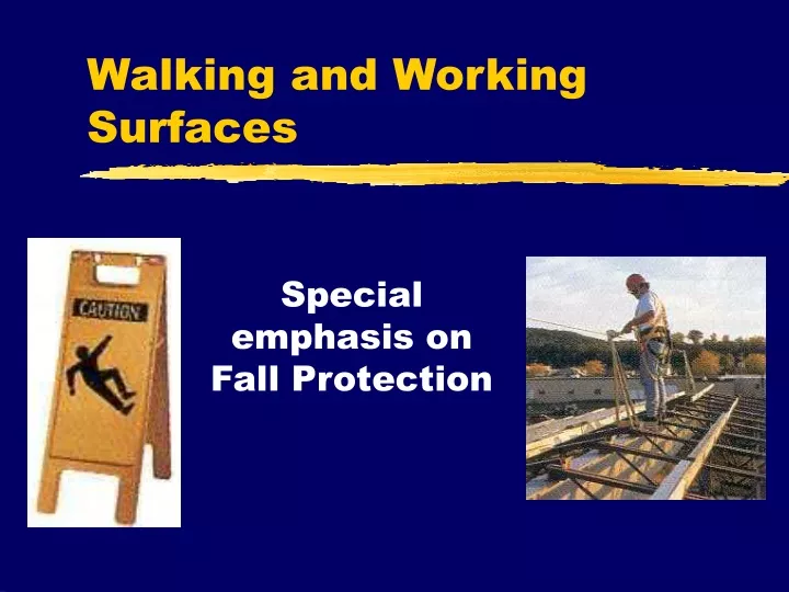 walking and working surfaces