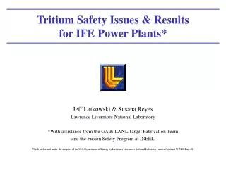 Tritium Safety Issues &amp; Results for IFE Power Plants*