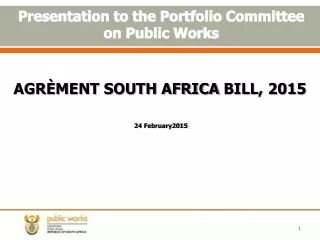 Presentation to  the Portfolio Committee on Public Works
