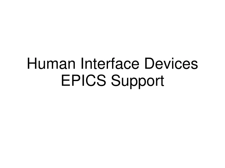 human interface devices epics support