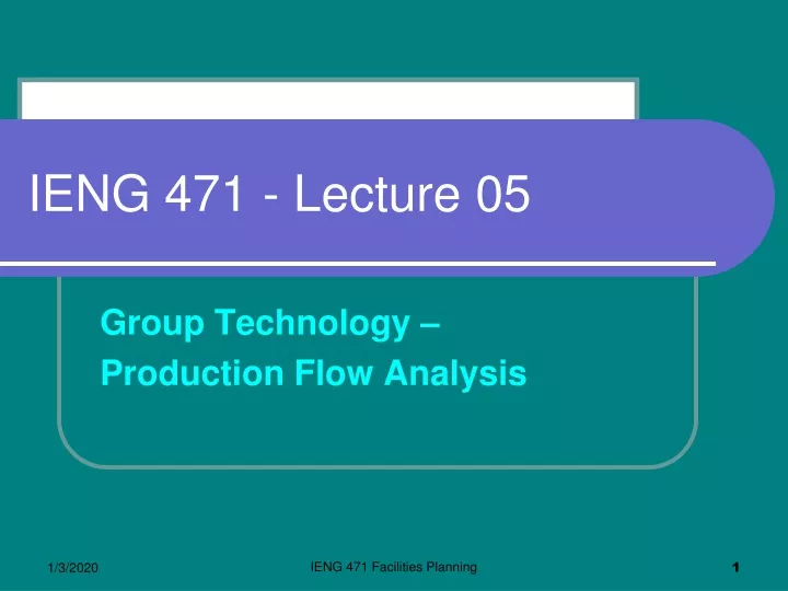 ieng 471 lecture 05