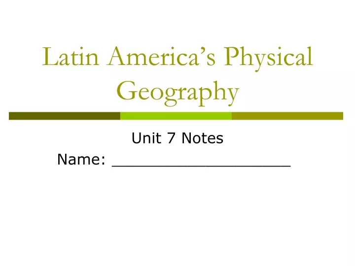 latin america s physical geography