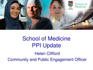School of Medicine  PPI Update