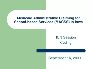 Medicaid Administrative Claiming for School-based Services (MACSS) in Iowa