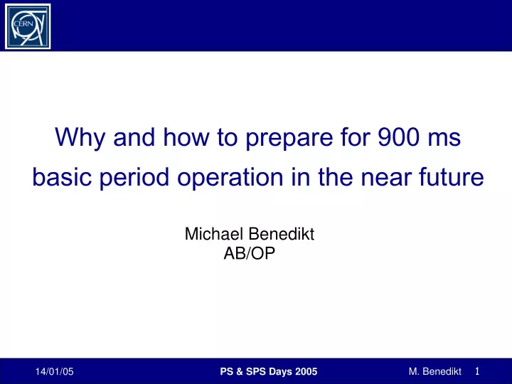 why and how to prepare for 900 ms basic period operation in the near future