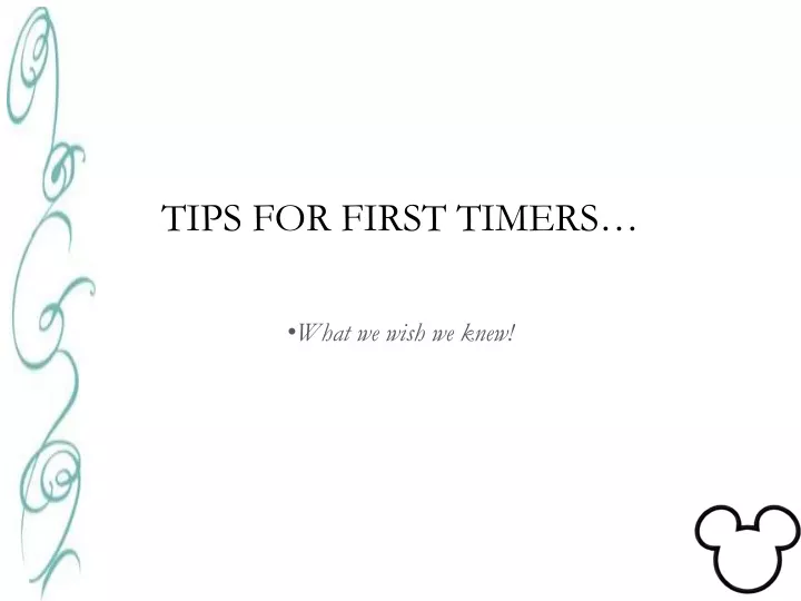 tips for first timers