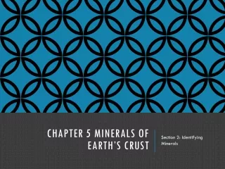 CHAPTER 5 MINERALS OF EARTH ’ S CRUST