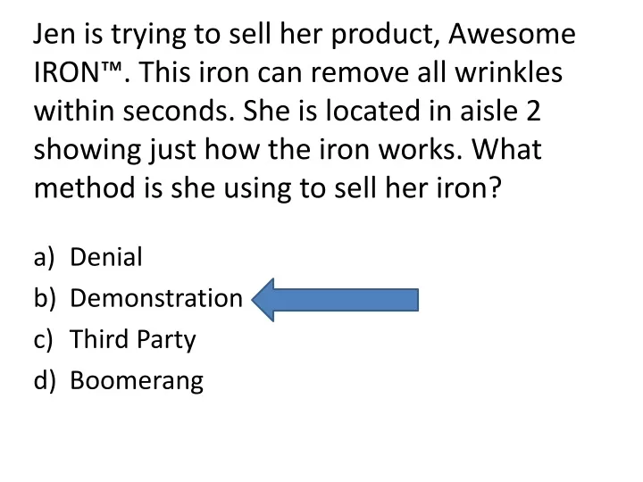 jen is trying to sell her product awesome iron