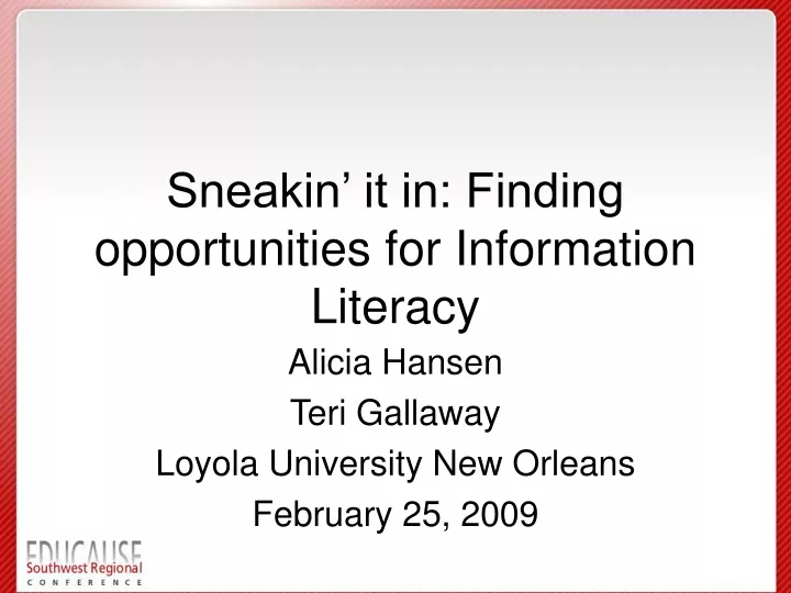 sneakin it in finding opportunities for information literacy