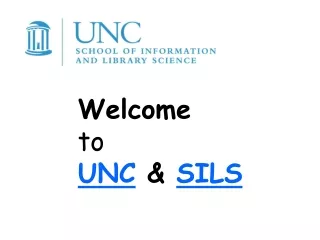 Welcome to  UNC  &amp;  SILS