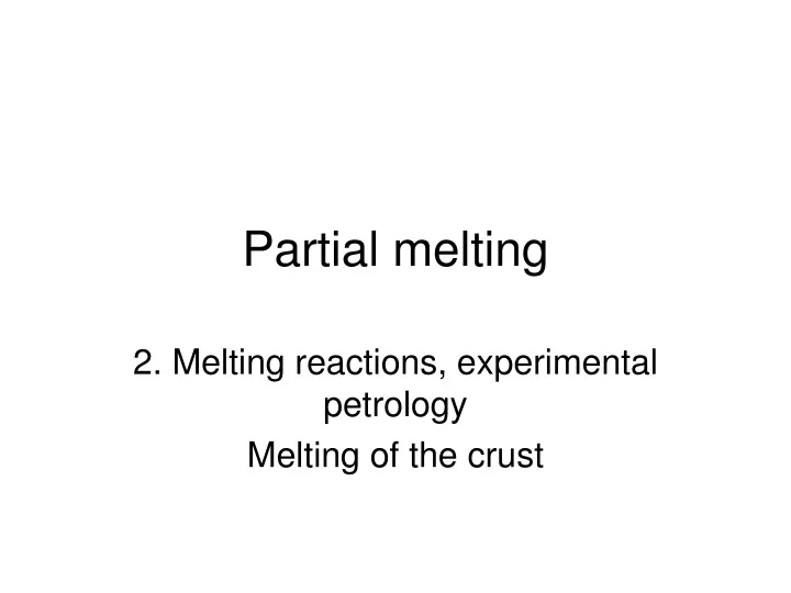 partial melting