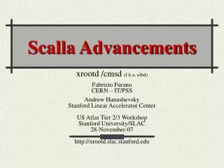 Scalla Advancements