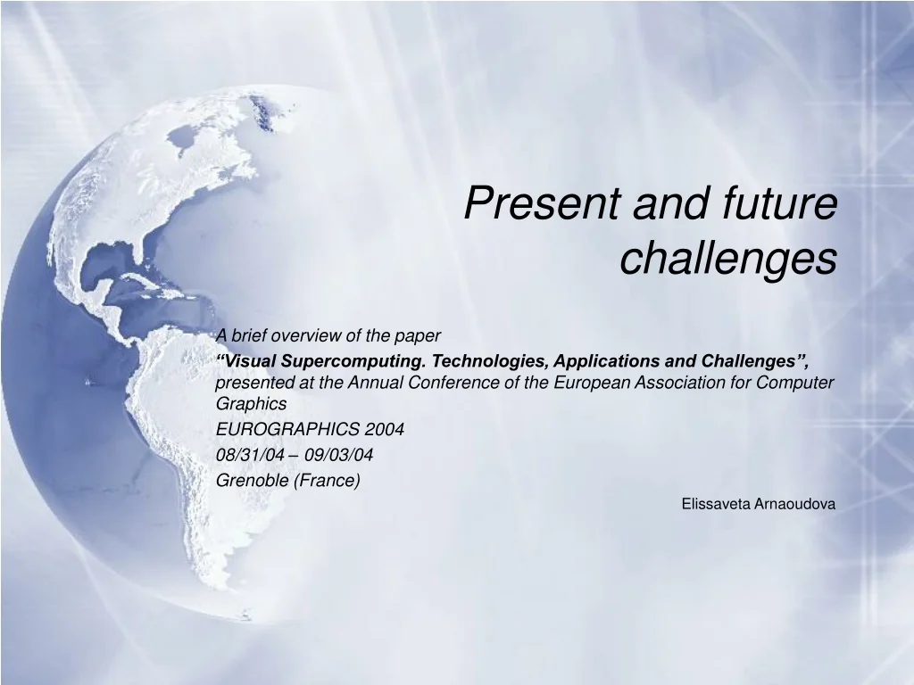 PPT - Present and future challenges PowerPoint Presentation, free ...
