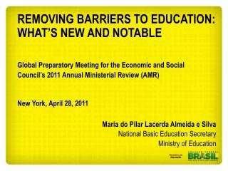 REMOVING BARRIERS TO EDUCATION:  WHAT’S NEW AND NOTABLE