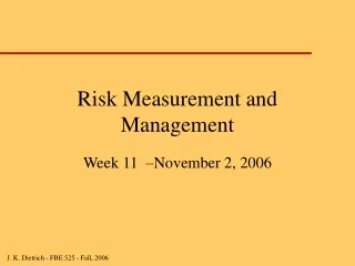 Risk Measurement and Management