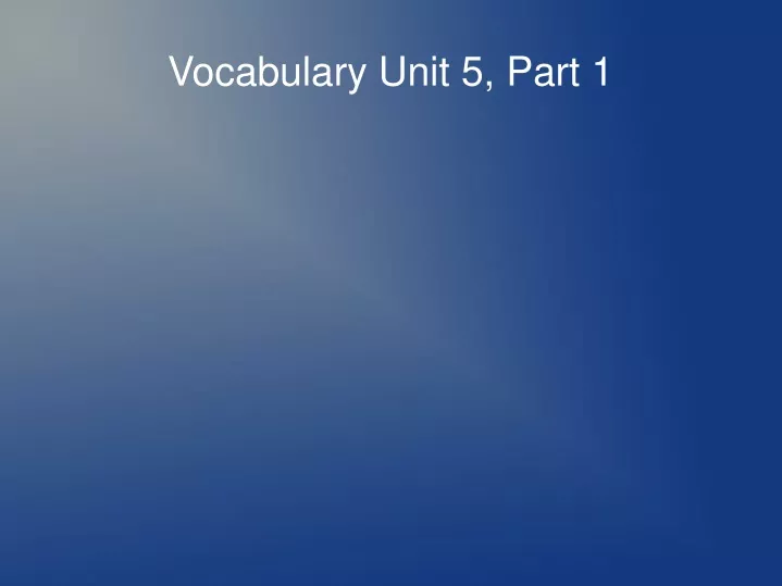 vocabulary unit 5 part 1