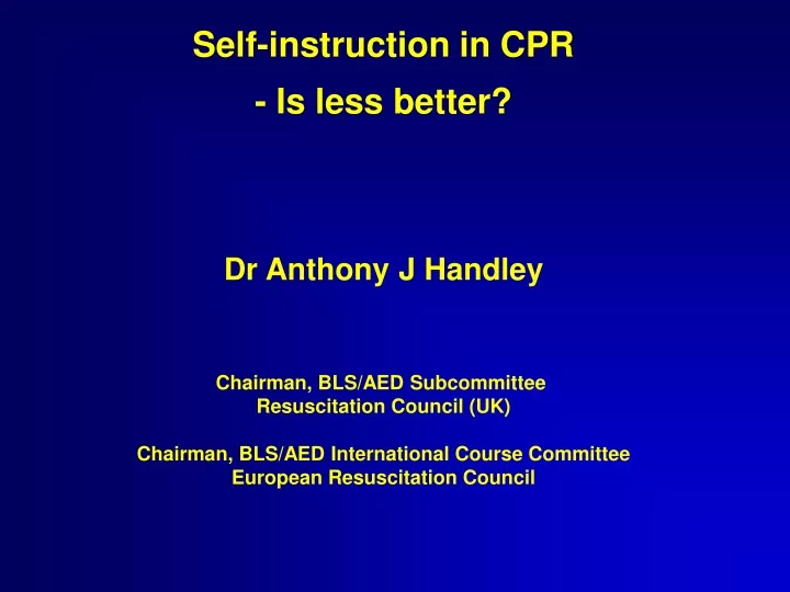 self instruction in cpr is less better