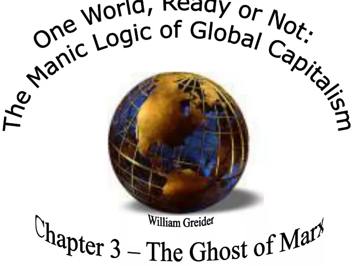 one world ready or not the manic logic of global