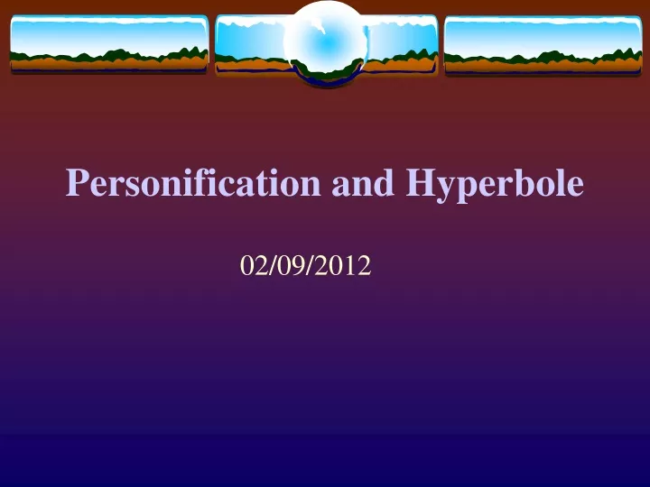 personification and hyperbole