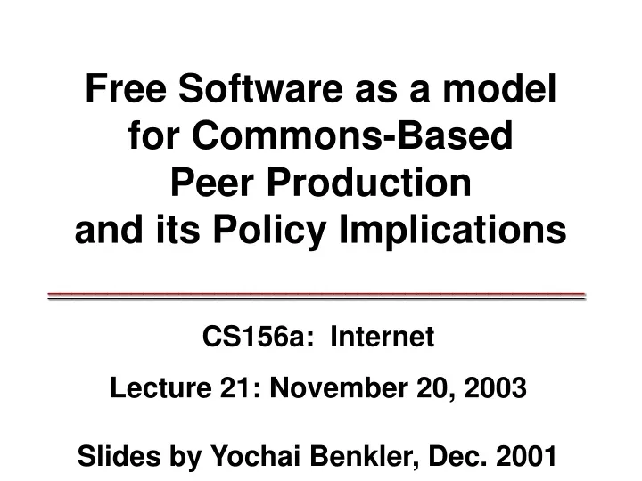 free software as a model for commons based peer production and its policy implications