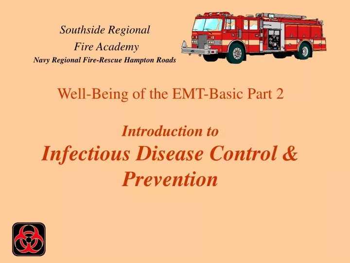 PPT - Well-Being Of The EMT-Basic Part 2 Introduction To Infectious ...