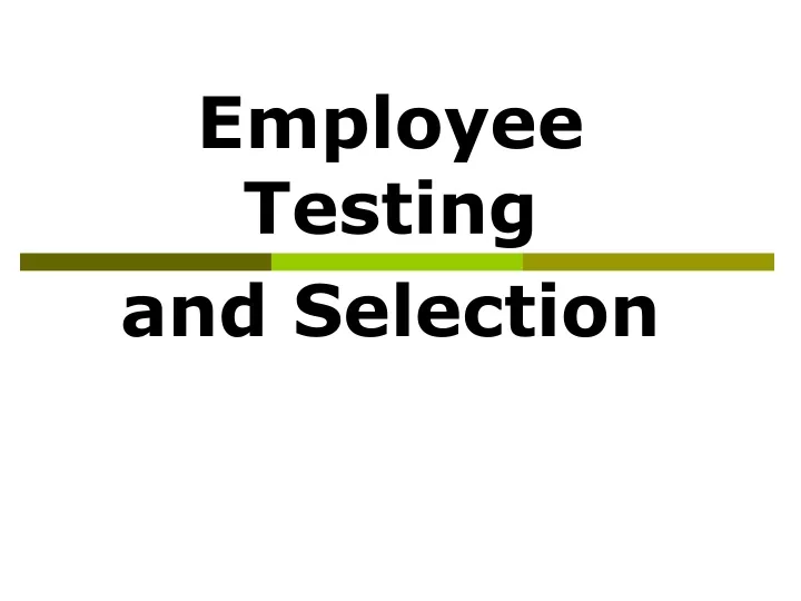 employee testing and selection
