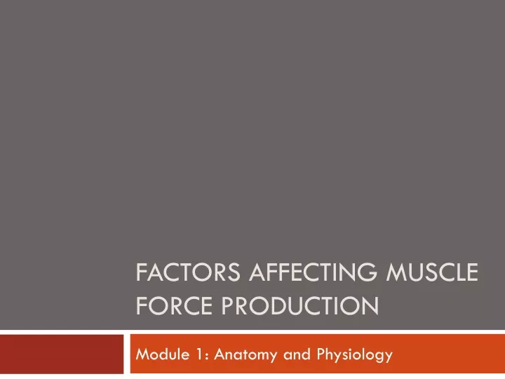 factors affecting muscle force production