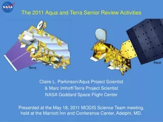 The 2011 Aqua and Terra Senior Review Activities