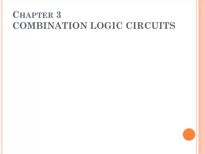 chapter 3 combination logic circuits