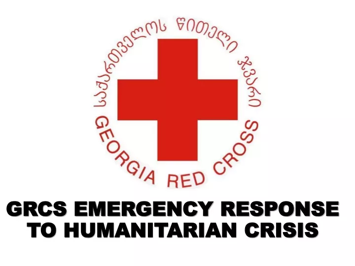 grcs emergency response to humanitarian crisis