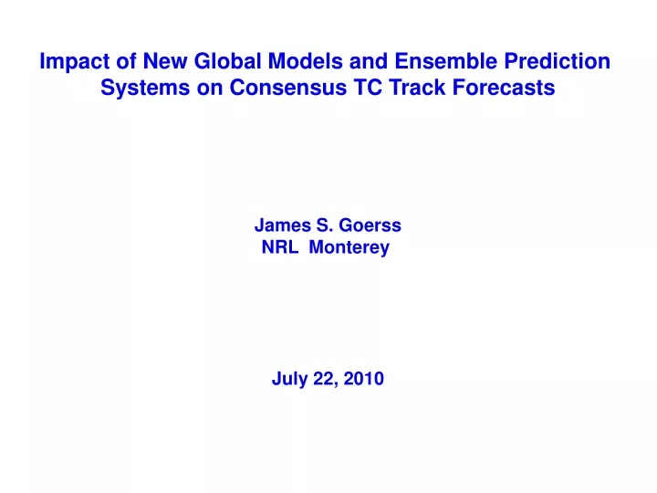 impact of new global models and ensemble
