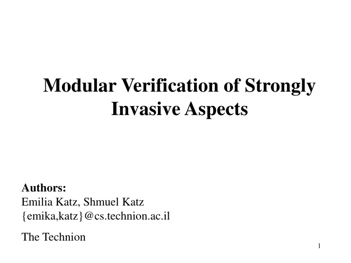 modular verification of strongly invasive aspects